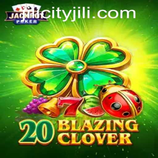 Discovering the Intriguing World of 20BlazingClover and Understanding Jilicity